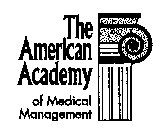 THE AMERICAN ACADEMY OF MEDICAL MANAGEMENT