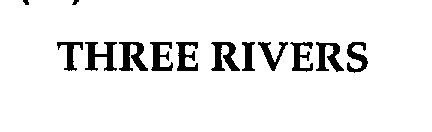 THREE RIVERS