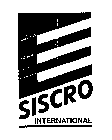 SISCRO INTERNATIONAL