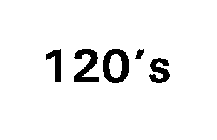 120'S