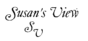 SUSAN'S VIEW SV