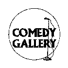 COMEDY GALLERY