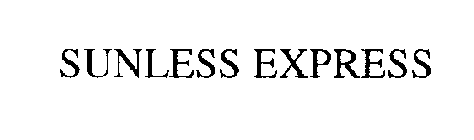 SUNLESS EXPRESS