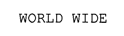 WORLD WIDE