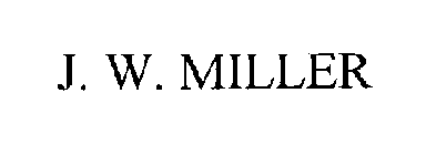 J. W. MILLER