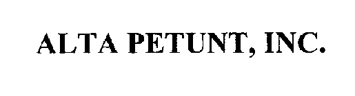 ALTA PETUNT, INC.