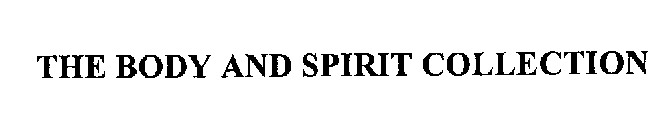 THE BODY AND SPIRIT COLLECTION