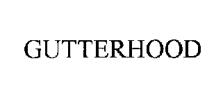 GUTTERHOOD