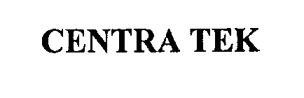 CENTRA TEK