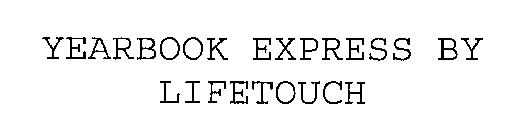 YEARBOOK EXPRESS BY LIFETOUCH