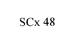 SCX 48