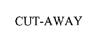 CUT-AWAY