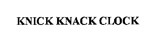 KNICK KNACK CLOCK