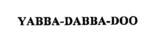 YABBA-DABBA-DOO