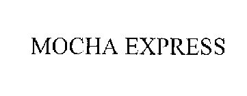 MOCHA EXPRESS