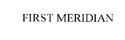 FIRST MERIDIAN