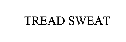TREAD SWEAT