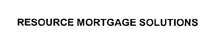 RESOURCE MORTGAGE SOLUTIONS