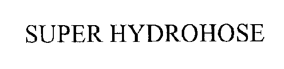 SUPER HYDROHOSE