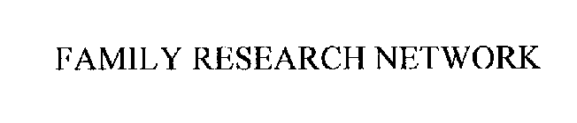 FAMILY RESEARCH NETWORK