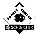 SAFETY CENTER SCHLEICHER