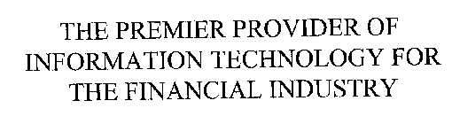 INFORMATION TECHNOLOGY FOR THE FINANCIAL INDUSTRY