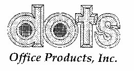 DOTS OFFICE PRODUCTS, INC.