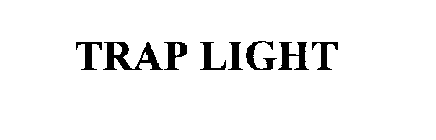 TRAP LIGHT