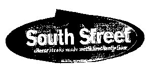 SOUTH STREET CHEESESTEAKS MADE WITH BROTHERLY LOVE