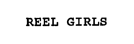 REEL GIRLS