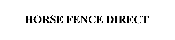 HORSE FENCE DIRECT