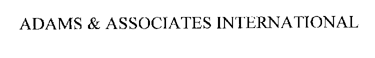 ADAMS & ASSOCIATES INTERNATIONAL