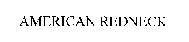 AMERICAN REDNECK