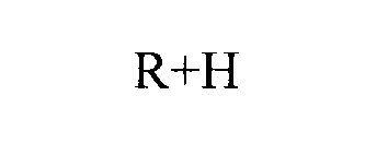 R+H