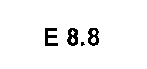 E 8.8