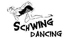 SCHWING DANCING
