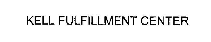 KELL FULFILLMENT CENTER