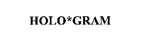 HOLO*GRAM