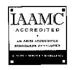IAAMC ACCREDITED AN ANSI ACCREDITED STANDARDS DEVELOPER QUALITY SERVICE EXCELLENCE