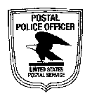 POSTAL POLICE OFFICER UNITED STATES POSTAL SERVICE