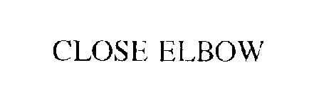 CLOSE ELBOW