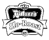 BITTNER'S SLO-ROAST