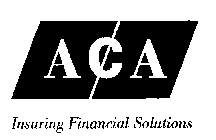 ACA INSURING FINANCIAL SOLUTIONS