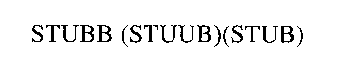 STUBB (STUUB)(STUB)