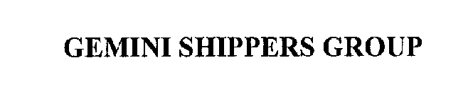 GEMINI SHIPPERS GROUP