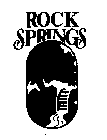ROCK SPRINGS