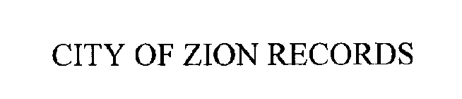 CITY OF ZION RECORDS