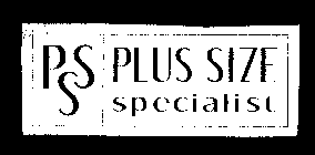 PSS PLUS SIZE SPECIALIST