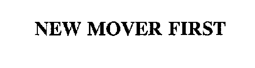 NEW MOVER FIRST