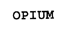 OPIUM